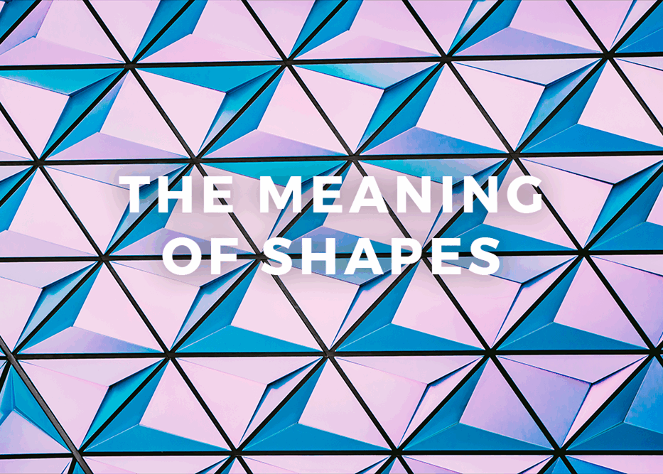 The meaning of shapes